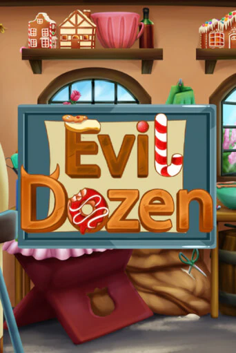 Evil Dozen